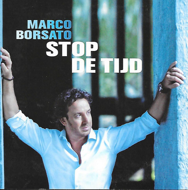 Marco Borsato — Stop De Tijd cover artwork