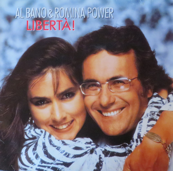 Al Bano &amp; Romina Power — Liberta! cover artwork