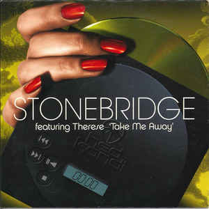 StoneBridge ft. featuring Therese Take Me Away cover artwork