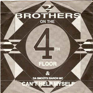 2 Brothers on the 4th Floor ft. featuring Da Smooth Baron MC Can&#039;t Help Myself cover artwork