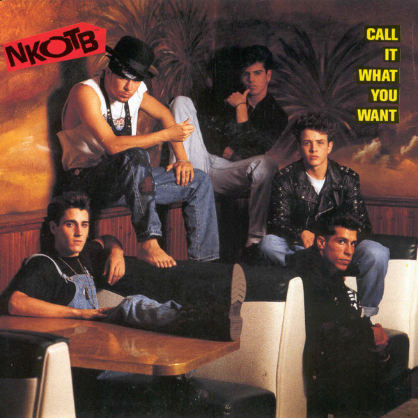 New Kids on the Block — Call It What You Want cover artwork