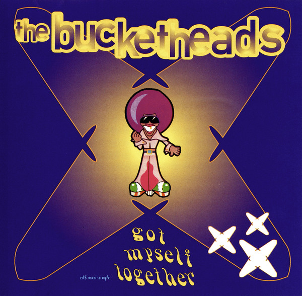 The Bucketheads — Got Myself Together cover artwork