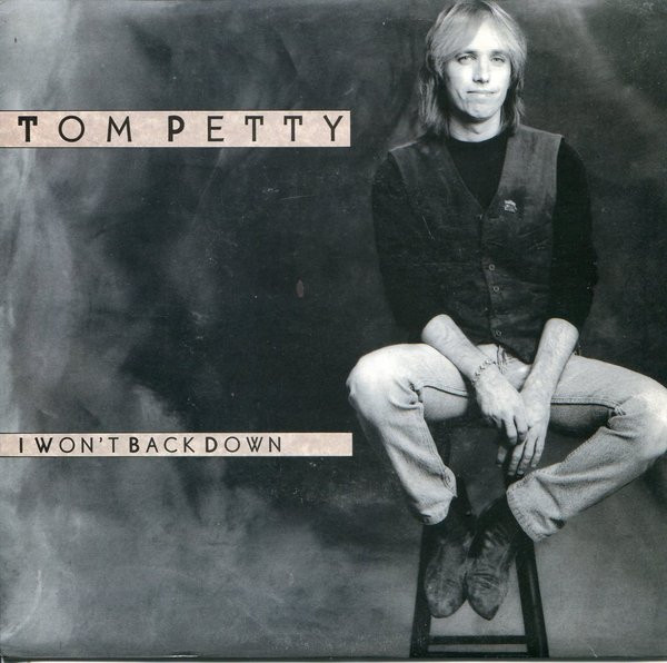 Tom Petty — I Won&#039;t Back Down cover artwork