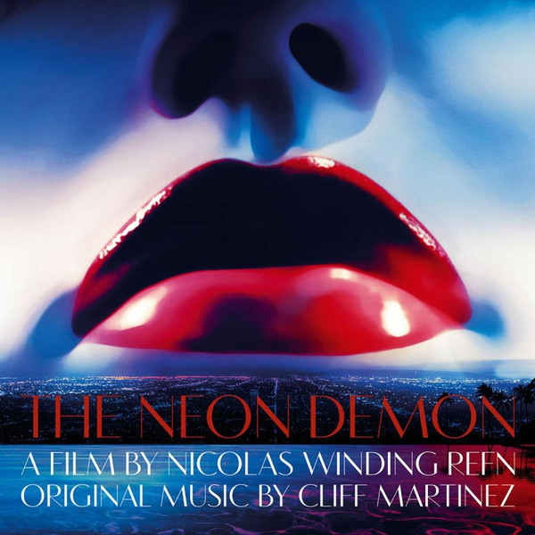 Cliff Martinez The Neon Demon (Original Motion Picture Soundtrack) cover artwork