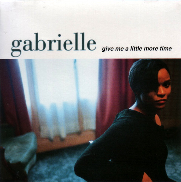 Gabrielle — Give Me A Little More Time cover artwork