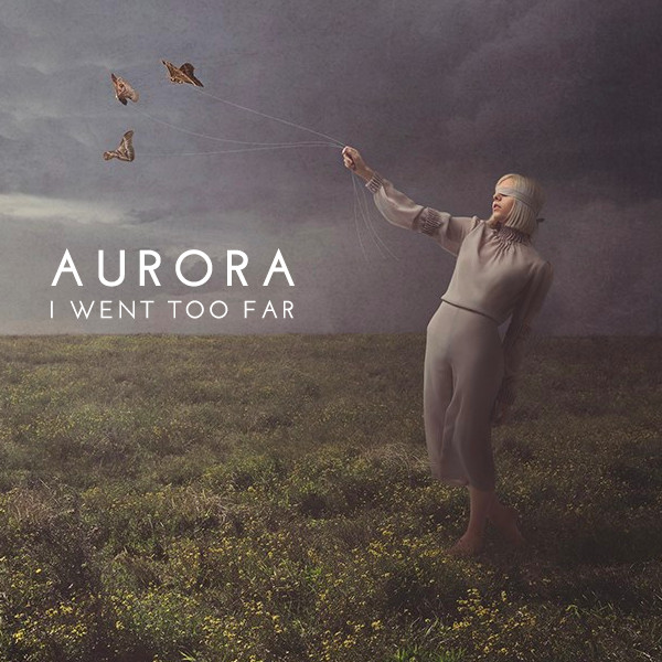 Aurora — I Went Too Far cover artwork