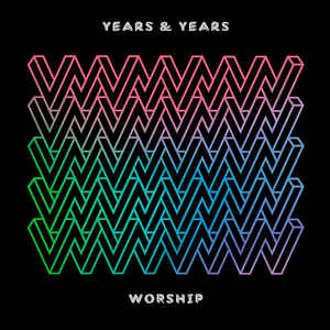 Years &amp; Years Worship cover artwork
