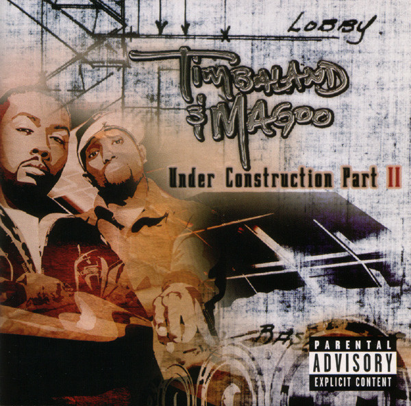 Timbaland &amp; Magoo Under Construction, Part II cover artwork
