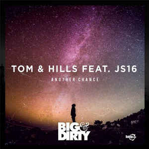 Tom &amp; Hills featuring JS16 — Another Chance cover artwork