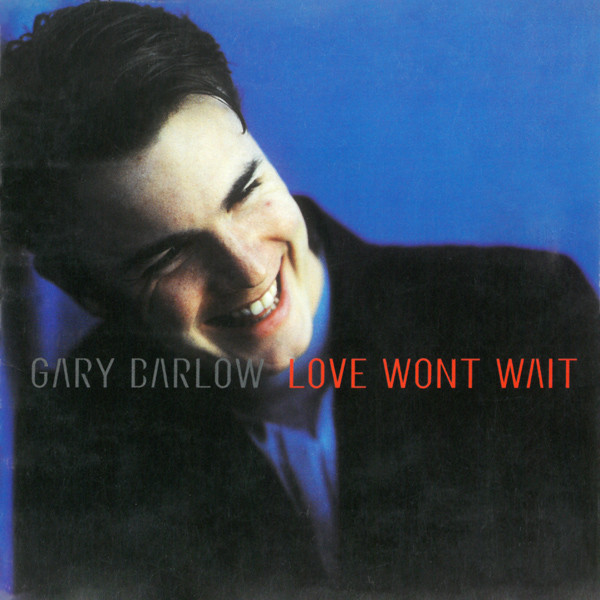 Gary Barlow — Love Won&#039;t Wait cover artwork