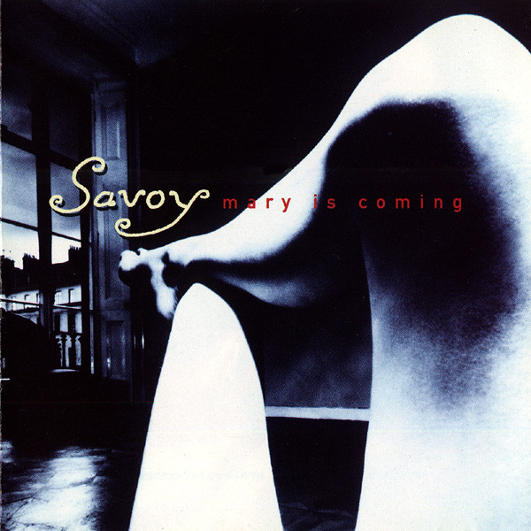 Savoy Mary Is Coming cover artwork