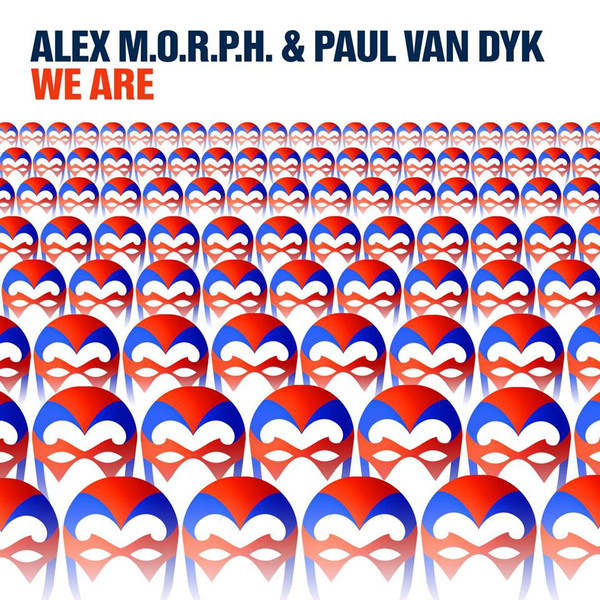 Alex M.O.R.P.H. & Paul van Dyk We Are cover artwork