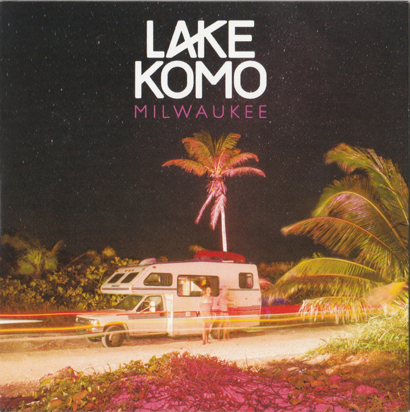 Lake Komo — Milwaukee cover artwork