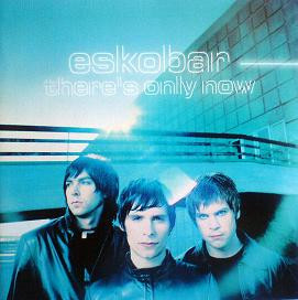Eskobar There&#039;s Only Now cover artwork