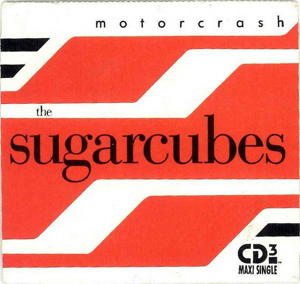 The Sugarcubes — Motorcrash cover artwork
