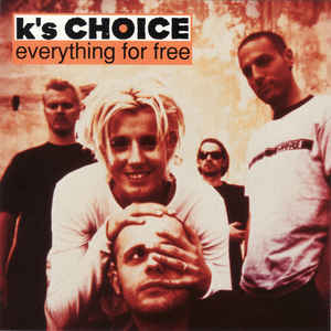 K&#039;s Choice — Everything For Free cover artwork