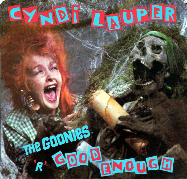 Cyndi Lauper — The Goonies &#039;R&#039; Good Enough cover artwork