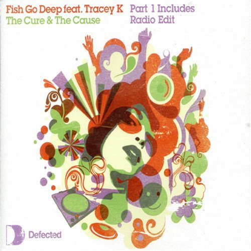 FISH GO DEEP featuring TRACEY K — The Cure &amp; the Cause cover artwork
