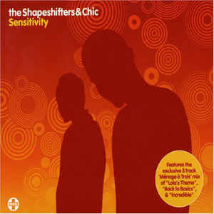 Shapeshifters featuring Chic — Sensitivity cover artwork