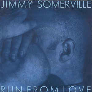 Jimmy Somerville Run From Love cover artwork