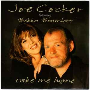 Joe Cocker ft. featuring Bekka Bramlett Take Me Home cover artwork
