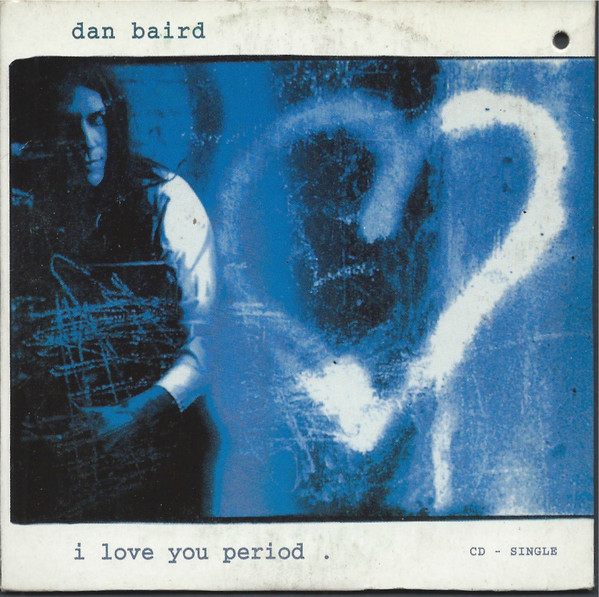 Dan Baird — I Love You Period cover artwork