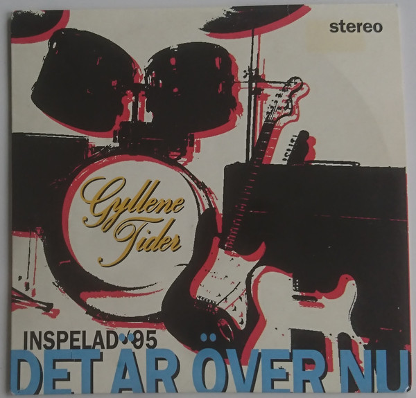 Gyllene Tider — Det är över nu cover artwork