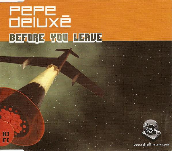 Pepe Deluxé — Before You Leave cover artwork