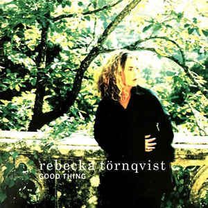 Rebecka Törnqvist — Good Thing cover artwork