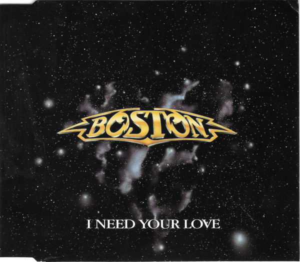 Boston — I Need Your Love cover artwork