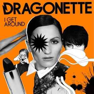 Dragonette I Get Around cover artwork