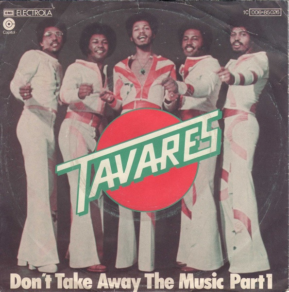 Tavares Don&#039;t Take Away the Music cover artwork