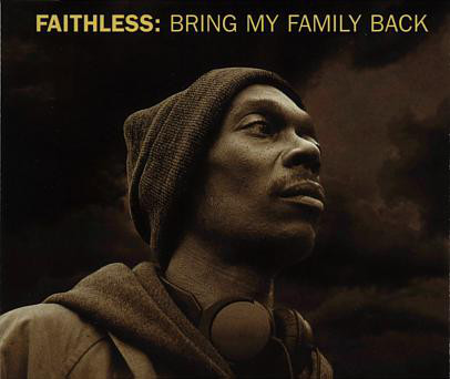 Faithless — Bring My Family Back cover artwork