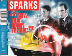 Sparks — Now That I Own The BBC cover artwork