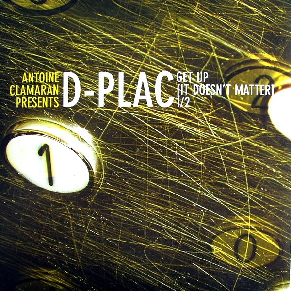 Antoine Clamaran featuring D-Plac — Get Up (It Doesn&#039;t Matter) cover artwork