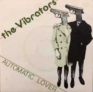 The Vibrators — Automatic Lover cover artwork