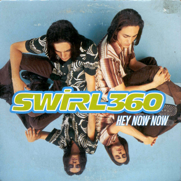 Swirl 360 — Hey Now Now cover artwork