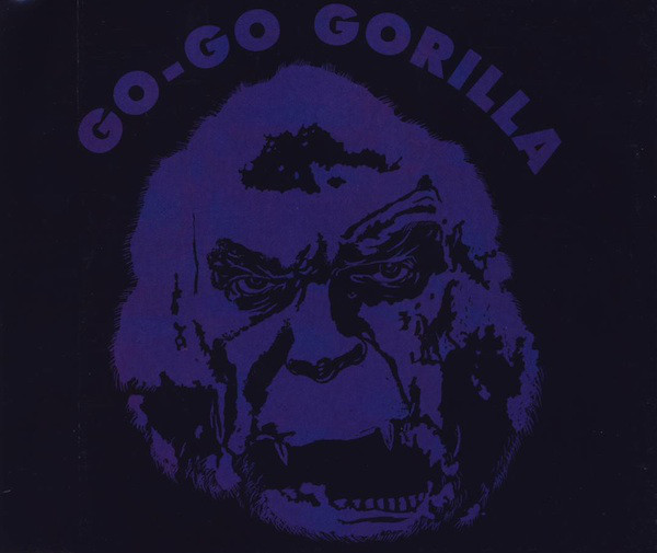 Go-Go Gorilla — Go Go Gorilla cover artwork