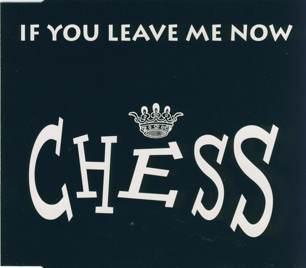 Chess — If You Leave Me Now cover artwork