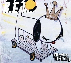 R.E.M. I&#039;ll Take the Rain cover artwork