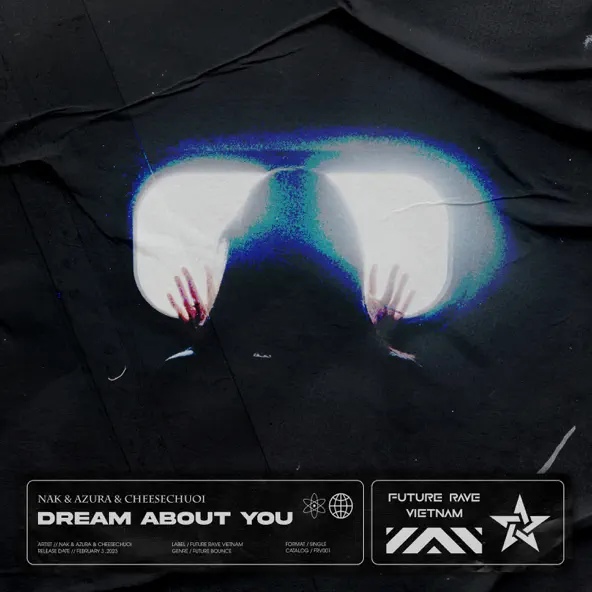 CheeseChuoi & AZURA featuring NAK — Dream About You cover artwork