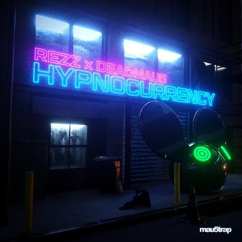 REZZ & deadmau5 — Hypnocurrency cover artwork