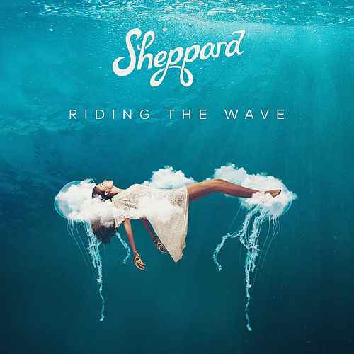 Sheppard — Riding The Wave cover artwork