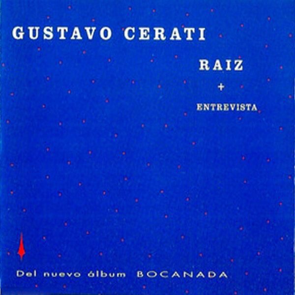 Gustavo Cerati Raíz cover artwork