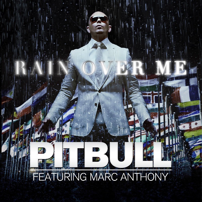 Pitbull featuring Marc Anthony — Rain Over Me cover artwork