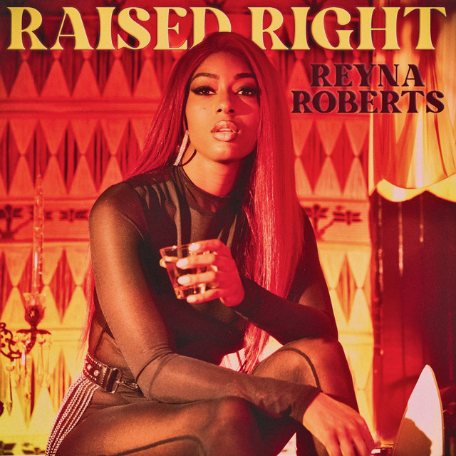 Reyna Roberts — Raised Right cover artwork