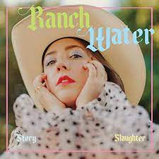 Story Slaughter — Ranch Water cover artwork