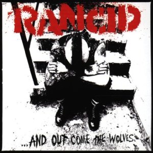 Rancid ...And Out Come the Wolves cover artwork