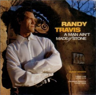 Randy Travis — A Man Ain&#039;t Made Of Stone cover artwork