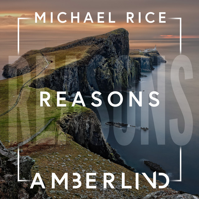 Michael Rice & AMBERLIND Reasons cover artwork
